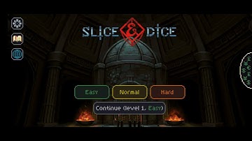 Slice & Dice: Best Game Easy mode Guide!