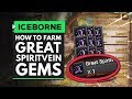 Monster Hunter World Iceborne | How to Farm Great Spiritvein Gems Fast