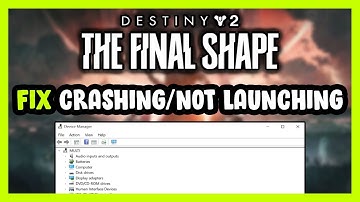 How to FIX Destiny 2: The Final Shape Crashing / Not Launching!