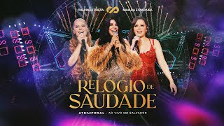 Calcinha Preta, Maiara & Maraisa - Relógio de Saudade #ATEMPORAL (Ao vivo em Salvador) image