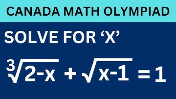Canada math olympiad question | Learn to solve the cubic equation 3sqrt(2-x) + sqrt(x+1) =1