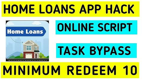 Home Loans App Hack || Online Task Bypass || Minimum Redeem Only ₹10