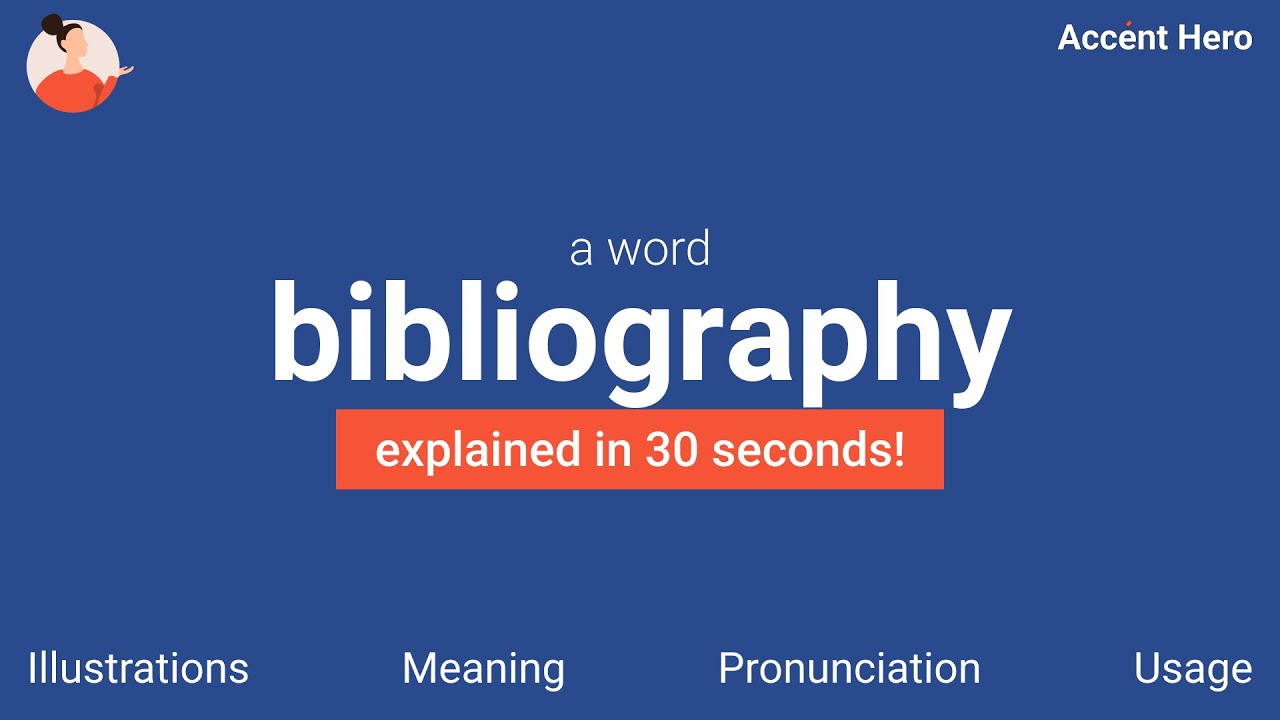 bibliography meaning pronounce