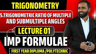 Trigonometric Ratio of Multiple  & Submultiple Angles |Lecture 01|Imp Formulae|Diploma|Pradeep   Sir