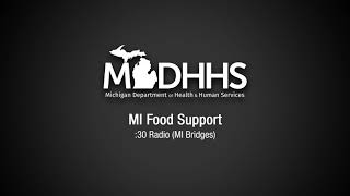 "MI Food Support" :30 (MI Bridges)