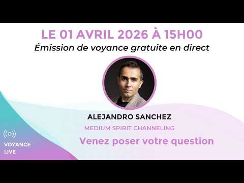 Aujourd'hui Voyance Live avec Alejandro Sanchez