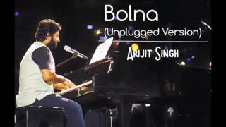 bolna (unplugged version) | arijit singh | 2016 | unplugged arijit singh