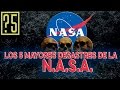 NASA: Los 5 mayores Desastres en toda su historia [2015]