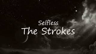 The strokes - Selfless (Lyrics/Sub. Español)