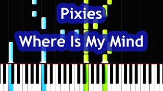 Pixies - Where Is My Mind Piano Tutorial