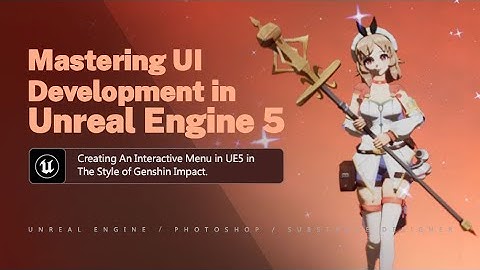 【$25】Mastering UI Development in Unreal Engine 5