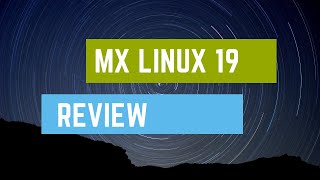 MX Linux 19 Review