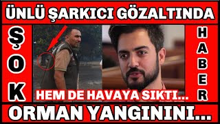 Son Dakika Yusuf Güney Gözaltina Alindi Orman Yanginini...antalya Manavgat Gündem, Yangın, Haber