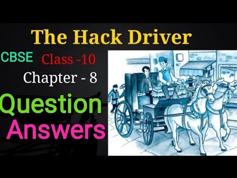 the hack driver class 10 question answer | #cbse | NCERT | The Hack ...