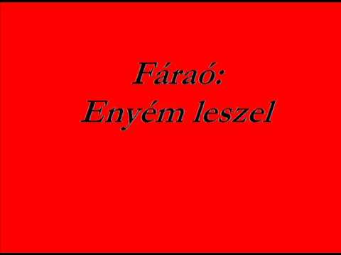 Fáraó - Enyém Leszel
