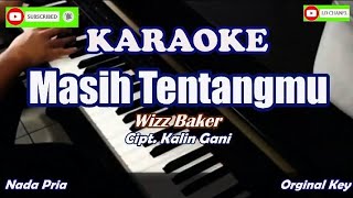 Wizz Baker||Masih Tentangmu||Karaoke HD