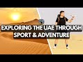 Sports travel tom is discovering the united arab emirates through sport  adventure
