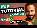 How to Place 2Up’s at Bet365? | Example & Matched Betting Tutorial