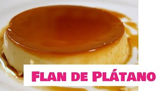 Flan de Plátano SIN HUEVO MUY FÁCIL #3