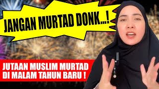 HARAM RAYAKAN TAHUN BARU MEMBUAT JUTAAN MUSLIM MURTAD MASUK KRISTEN‼️