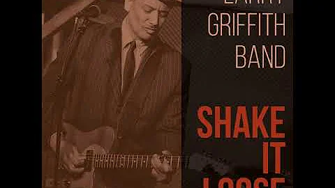 Larry Griffith Band - Keep Ridin'