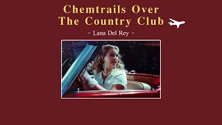 | THAISUB แปลไทย | Chemtrails Over The Country Club - Lana Del Rey