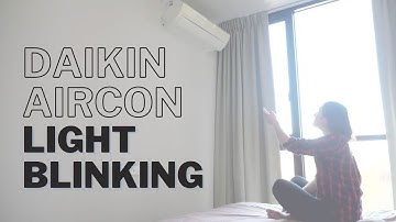 Why is Daikin Aircon light blinking?