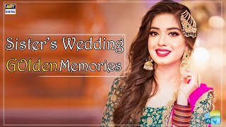 Behen Ki Shadi Main Arisha Razi Ki Tayyariyan - Golden Memories