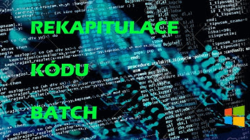 Programování: Jazyk batch (REKAPITULACE)