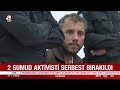 2 Sumud Aktivisti Serbest Bırakıldı! | A Haber