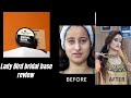 Lady bird bridal base review  walima makeup tutorial  walima bridal makeup   bridal makeup  