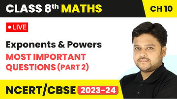 Exponents and Powers - Most Important Questions (Part 2) | Class 8 Maths Chapter 10 | LIVE