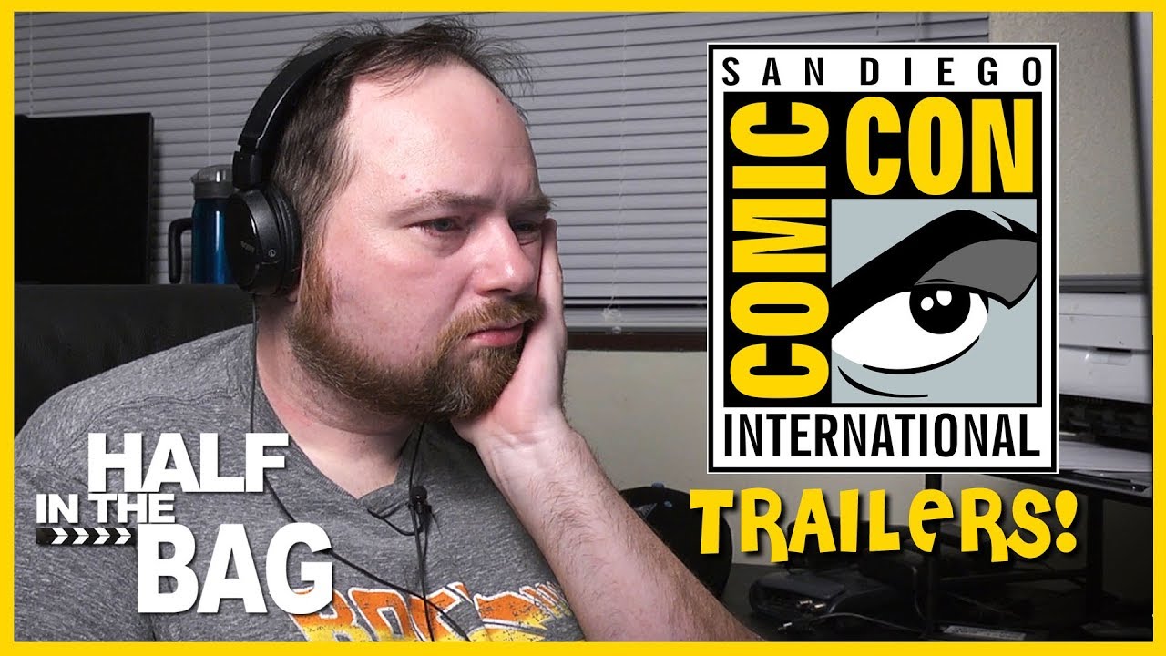Half in the Bag Episode 150: Comic Con 2018 Trailers Half in the Bag Episode 150: Comic Con 2018 Trailers