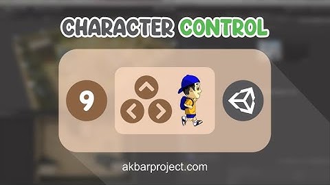 Membuat Player Control Berjalan dan Melompat di Unity