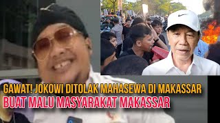 Download Lagu GAWAT! JOKOWI KE MAKASSAR DI TOLAK MAHASEWA, BUAT MALU MASYARAKAT MAKASSAR  MP3