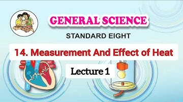 8th Class Science Chapter 14. Measurement and Effect of Heat (Lecture 1)