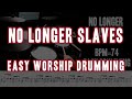 No Longer Slaves | Easy Worship Drumming | Shawn Drum Studio