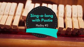 Sing-a-long with Postie | Medley #9