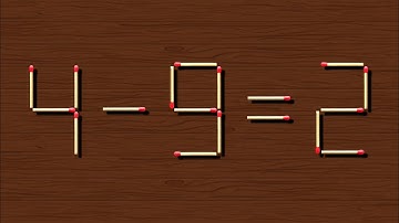 Move only 1 stick to make equation correct | Matchstick Puzzle 4-9=2