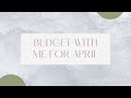 Budget with Me for April ✨