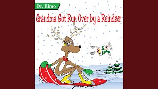 Video thumbnail of "Dr. Elmo - Grandma Got Run Over By a Reindeer"