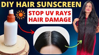 Homemade Sunscreen For Hair | Stop UV Rays Sun Damage