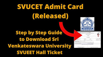 SVUEET 2020 Admit Card (Released) - How to Download Sri Venkateswara University SVUCET Hall Ticket