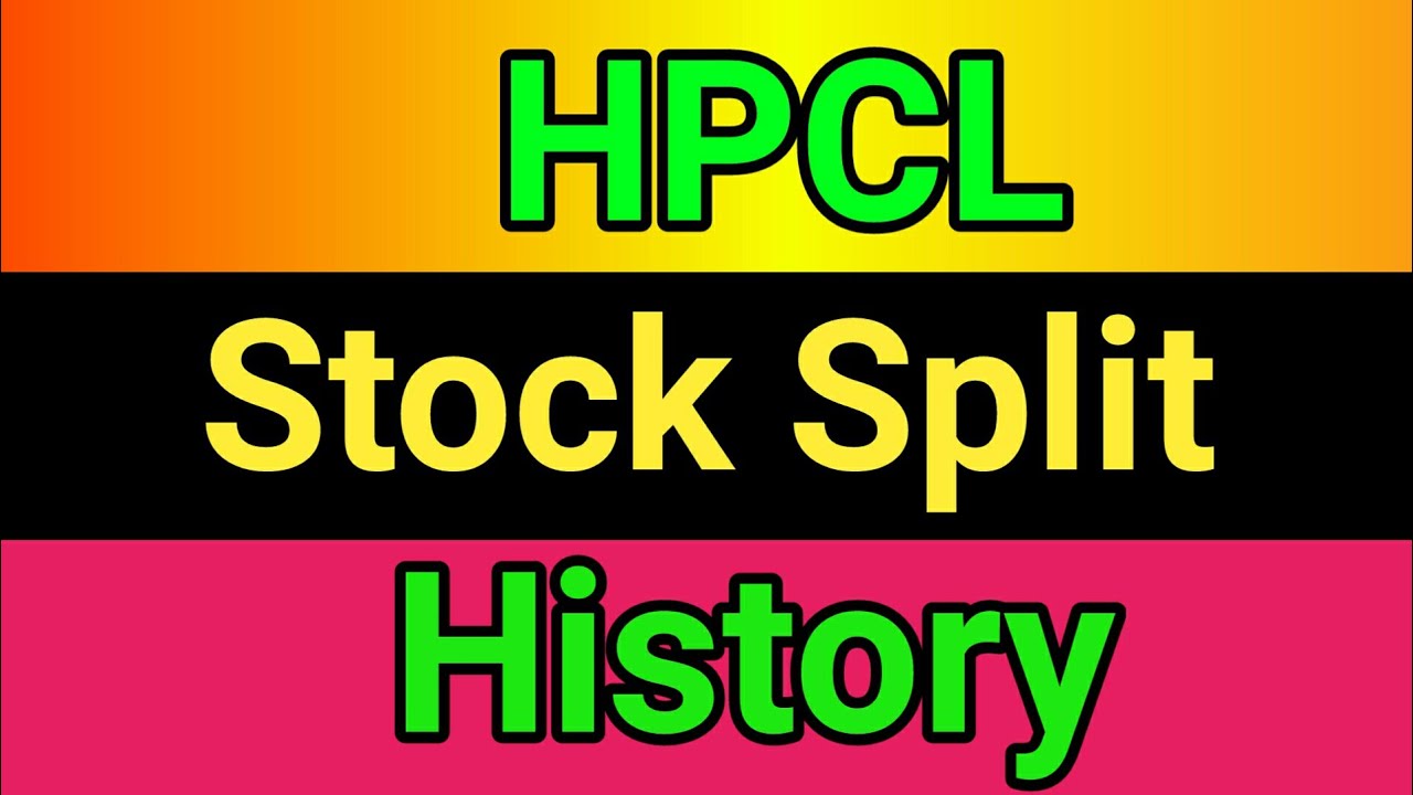 HPCL Stock split history HPCL share split history YouTube