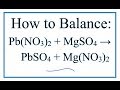 Balancing Chemical Reactions and Ions