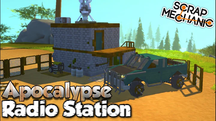 "Radio Station + Pickup Truck" - Scrap Mechanic Apocalypse World [Ep. 6]