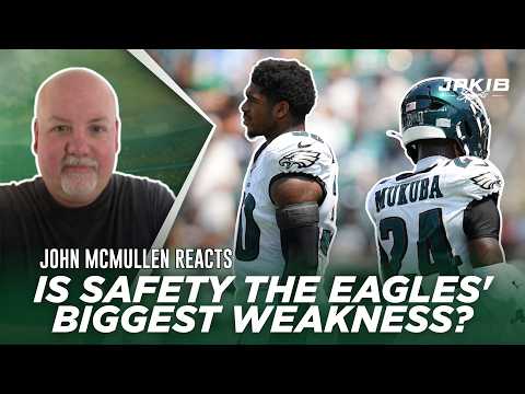 Eagles Update: Mcmullen Explains The Eagles' Real Safety Concern