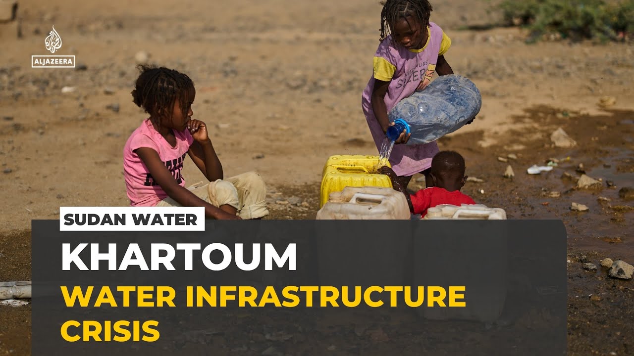 Khartoum faces water crisis: Conflict damages vital infrastructure