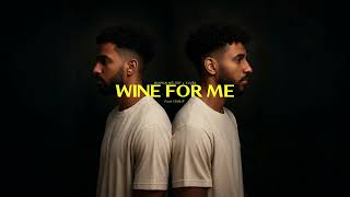 Download Lagu MANHAN MELODY x @ismaipmusic - WINE FOR ME ( PROD @DarioSantana_ ) MP3