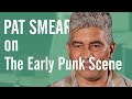 Pat Smear on the Early Punk Scene